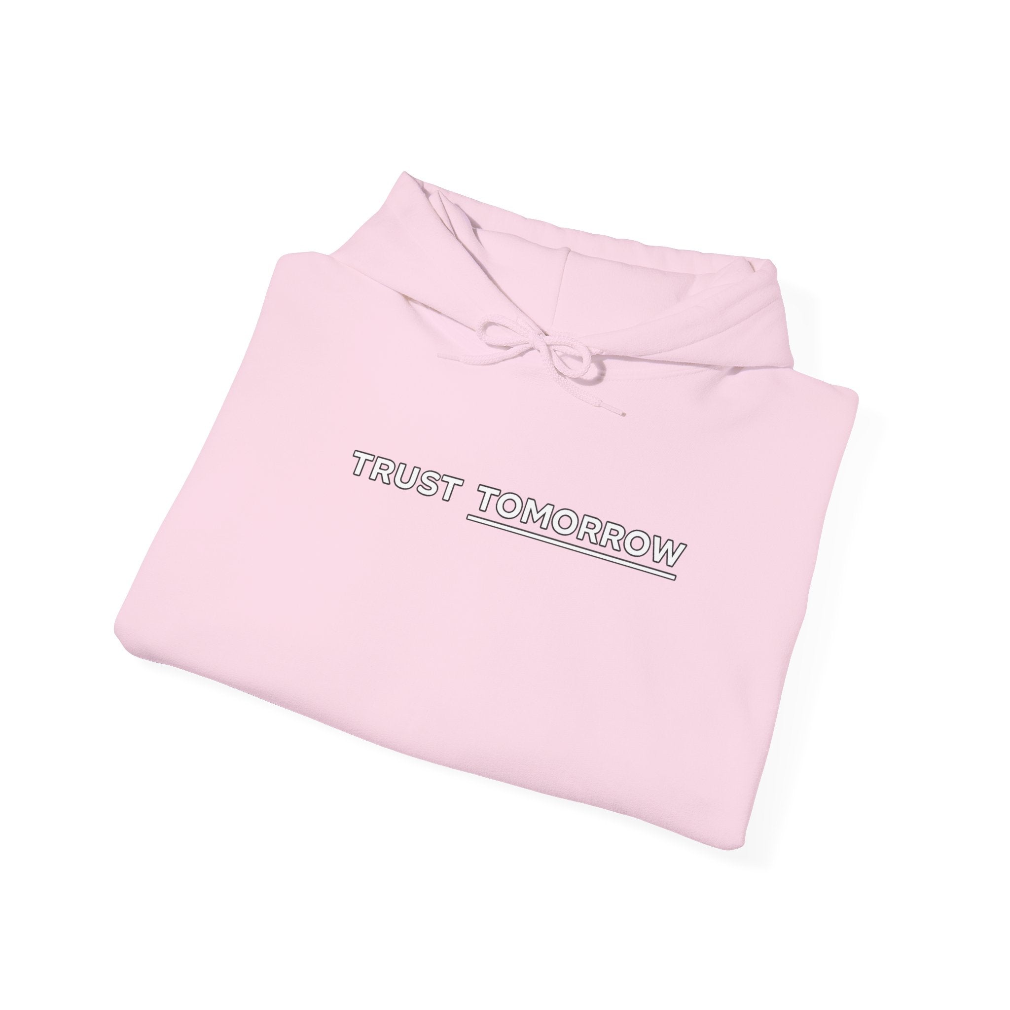 Trust Tomorrow Hoodie — Minimal White Pullover with Subtle Text
