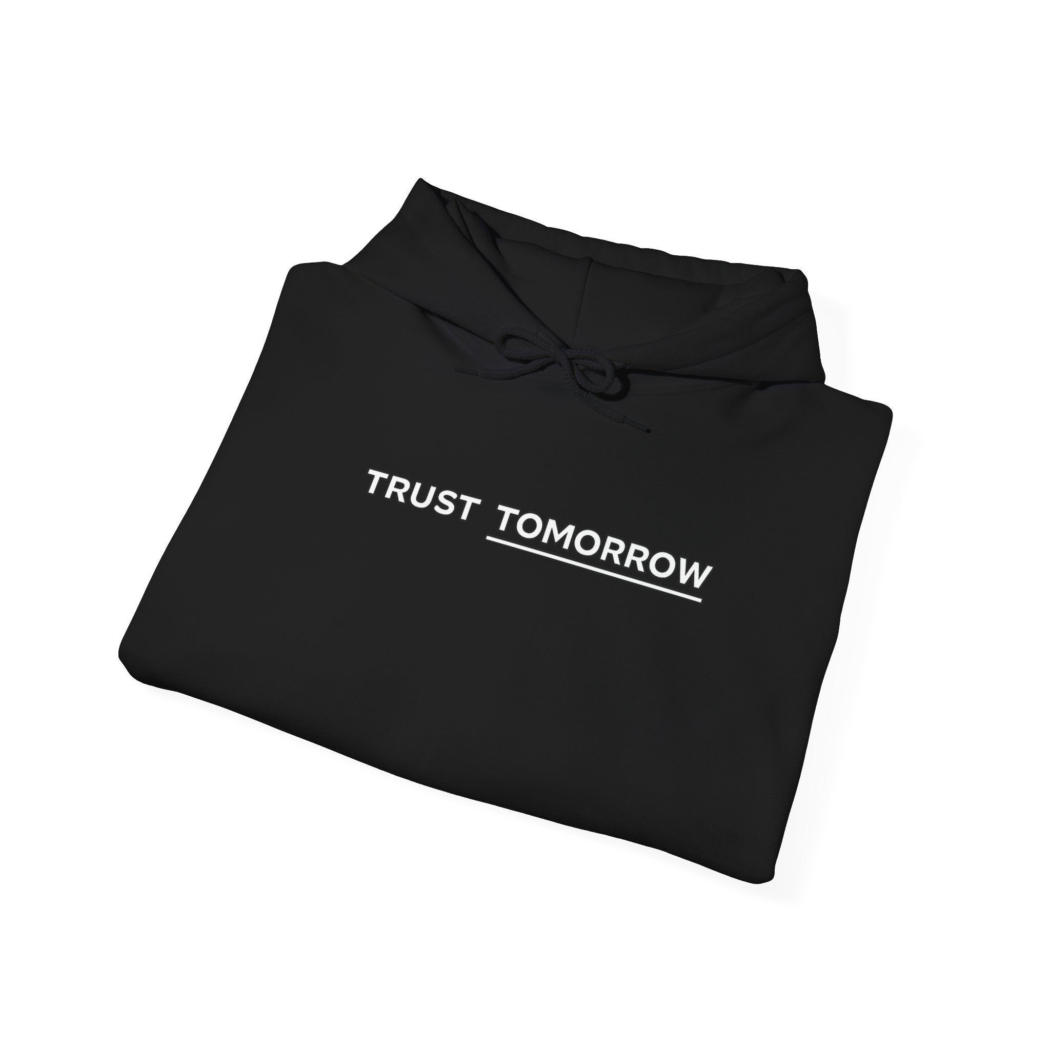 Trust Tomorrow Hoodie — Minimal White Pullover with Subtle Text