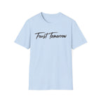Trust Tomorrow T-Shirt — Inspirational Script Tee for Optimism & Mental Wellness