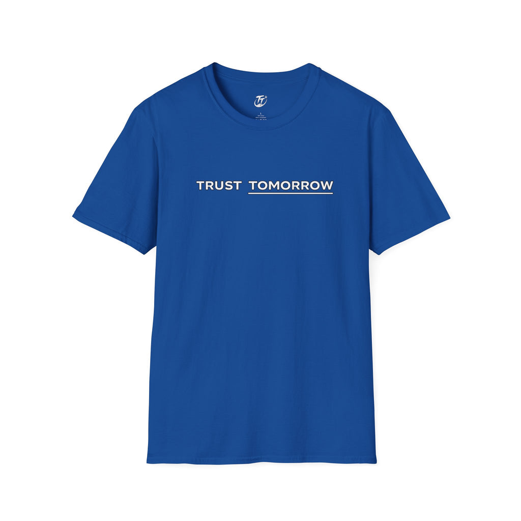 Trust Tomorrow T‑Shirt — Minimal Inspirational Graphic Tee