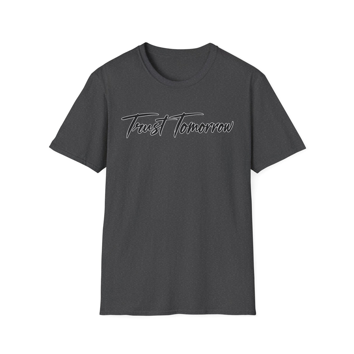 Trust Tomorrow T-Shirt — Inspirational Script Tee for Optimism & Mental Wellness