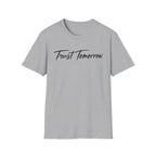 Trust Tomorrow T-Shirt — Inspirational Script Tee for Optimism & Mental Wellness