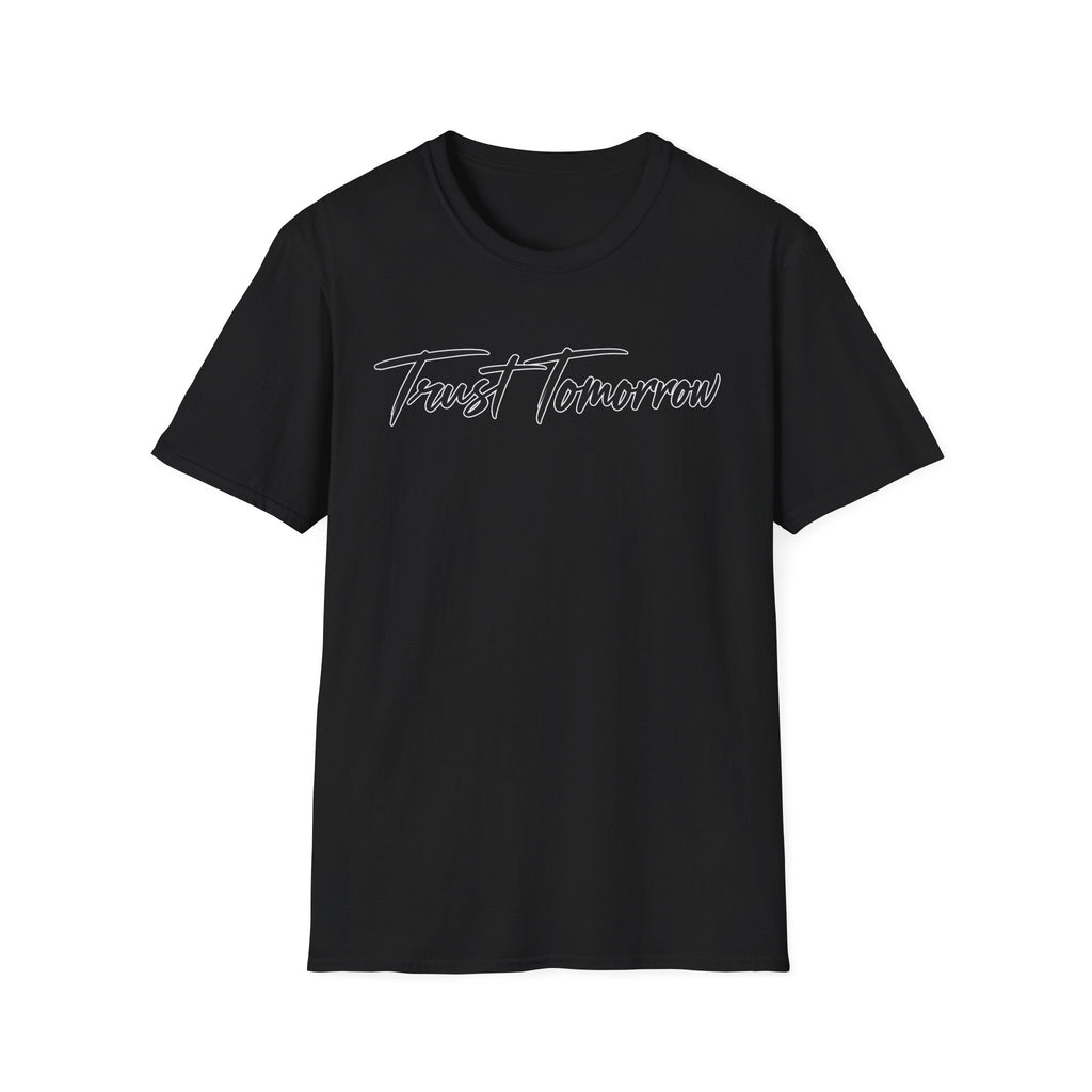 Trust Tomorrow T-Shirt — Inspirational Script Tee for Optimism & Mental Wellness
