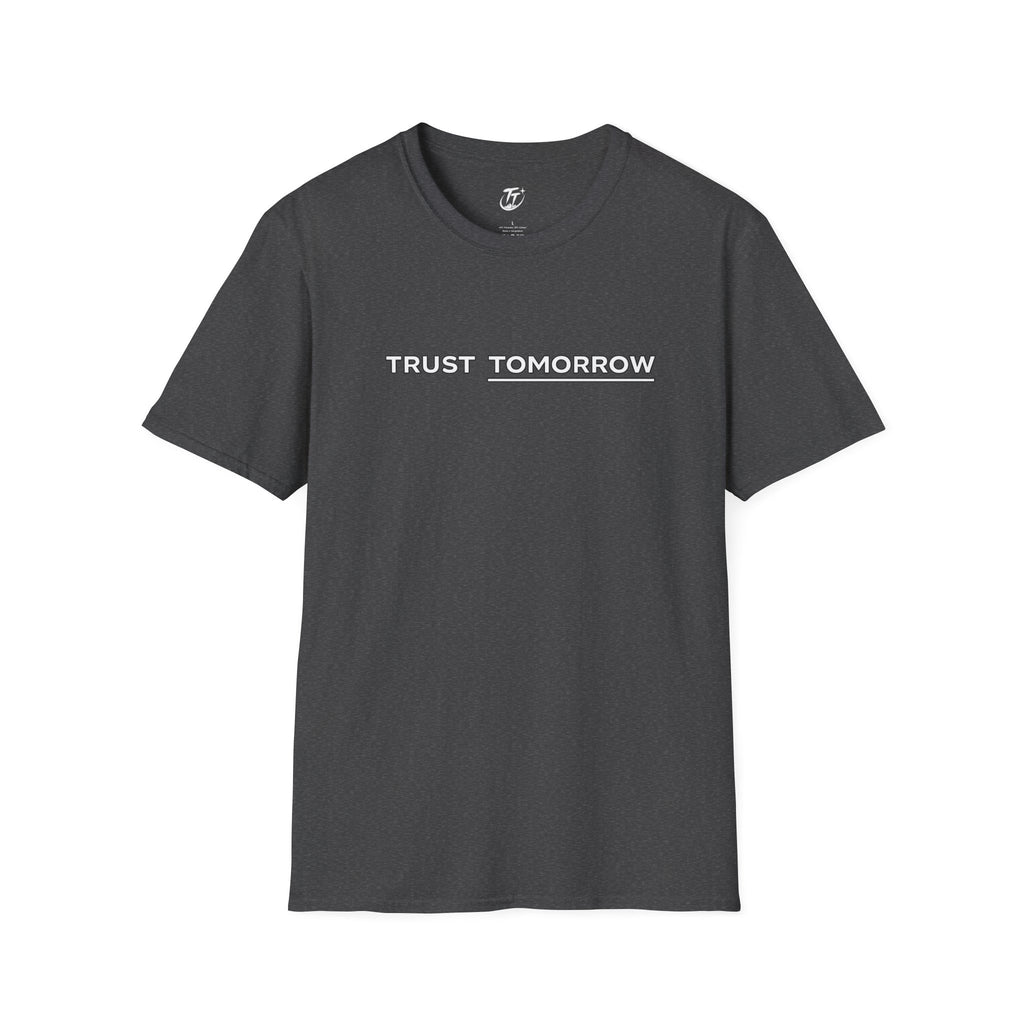 Trust Tomorrow T‑Shirt — Minimal Inspirational Graphic Tee