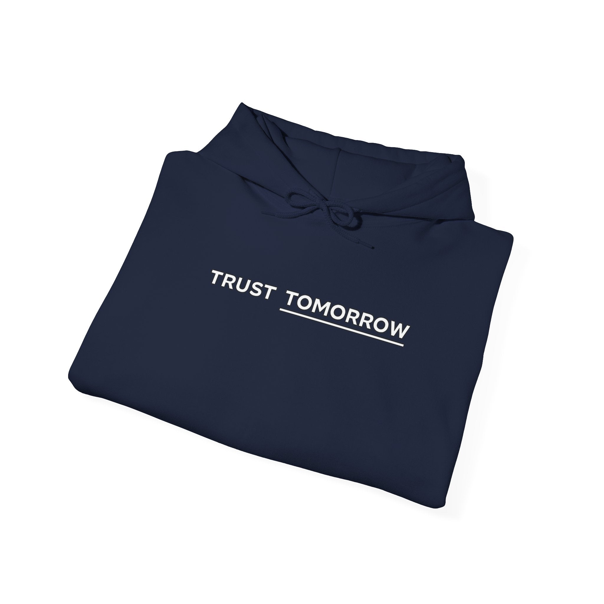 Trust Tomorrow Hoodie — Minimal White Pullover with Subtle Text