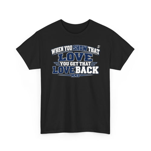 "Get that love back" tee