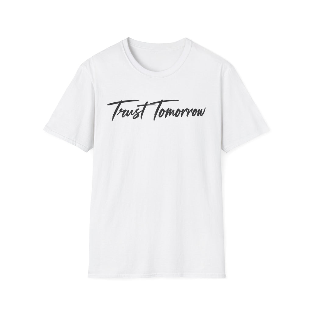 Trust Tomorrow T-Shirt — Inspirational Script Tee for Optimism & Mental Wellness